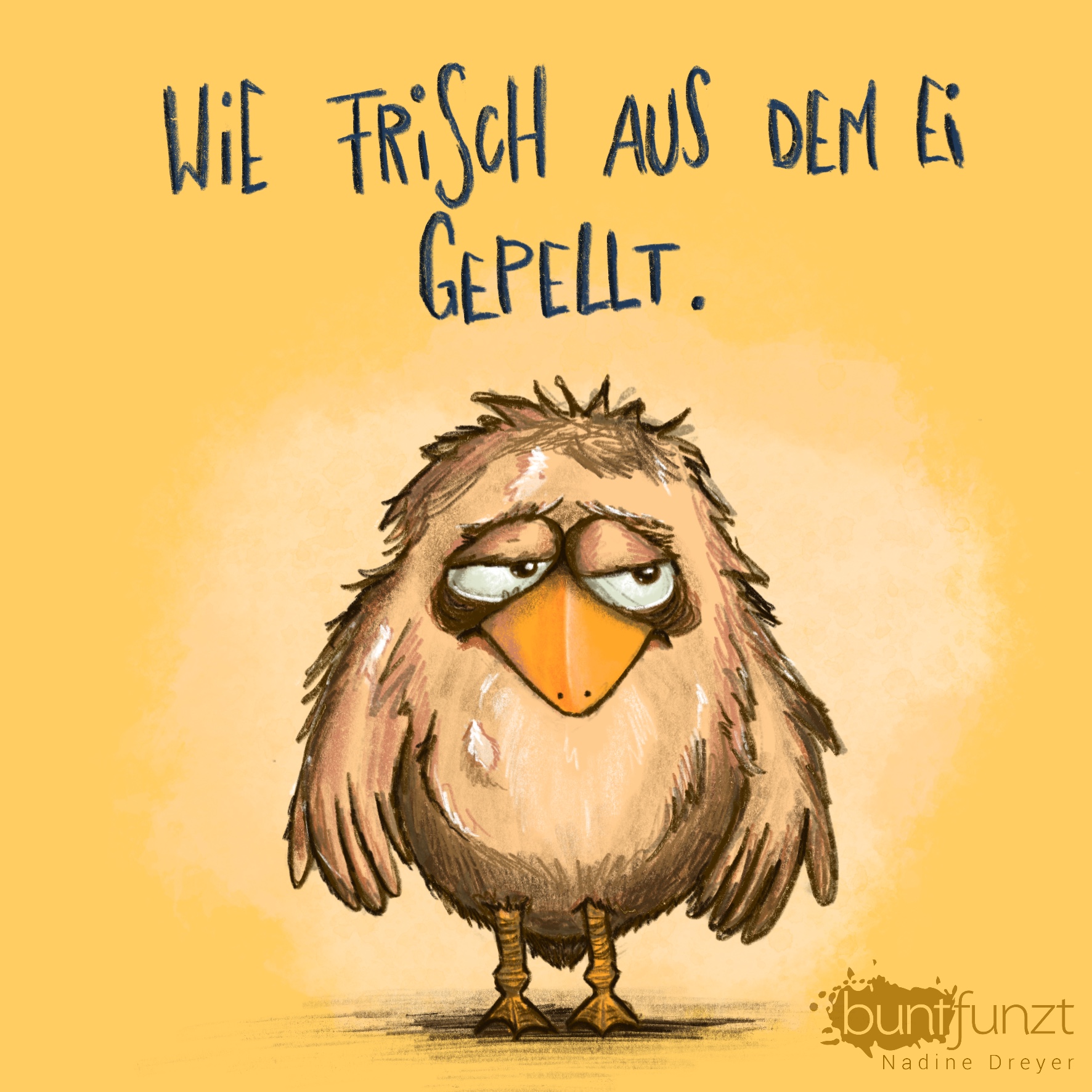 Wie frisch aus dem Ei gepellt